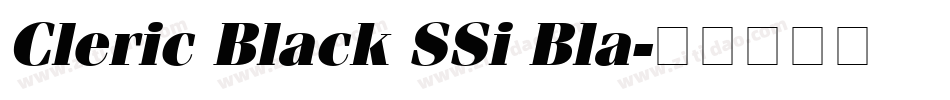 Cleric Black SSi Bla字体转换